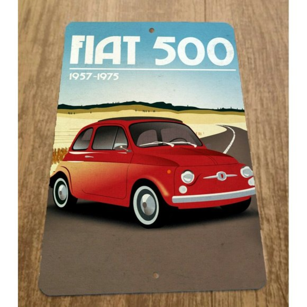 Fiat 500 1957-1975 Artwork 8x12 Metal Wall Car Sign Garage Poster